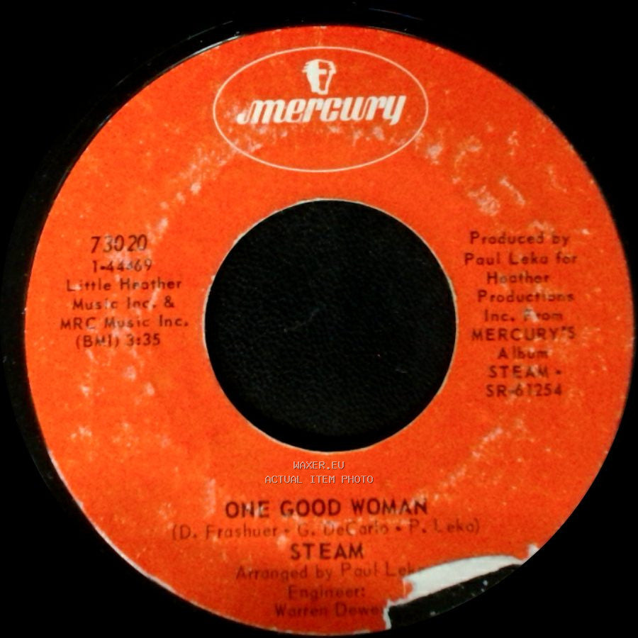 Steam - One Good Woman / I've Gotta Make You Love Me side A