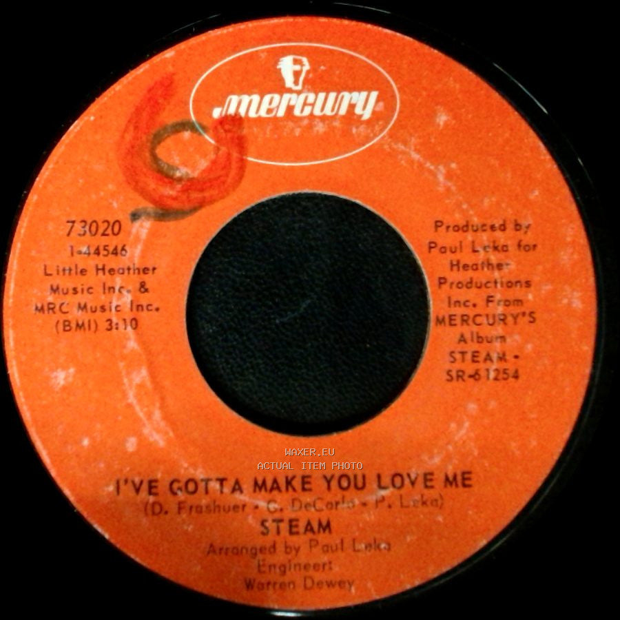 Steam - One Good Woman / I've Gotta Make You Love Me side B