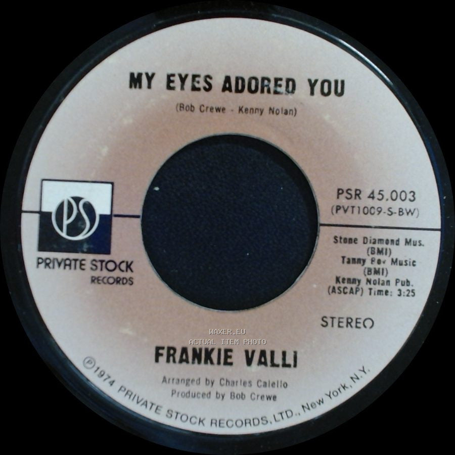 Frankie Valli - My Eyes Adored You / Watch Where You Walk side A