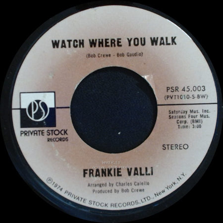 Frankie Valli - My Eyes Adored You / Watch Where You Walk side B