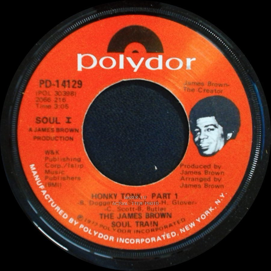 The James Brown Soul Train - Honky Tonk - Part 1 / Honky Tonk - Part 2 side A
