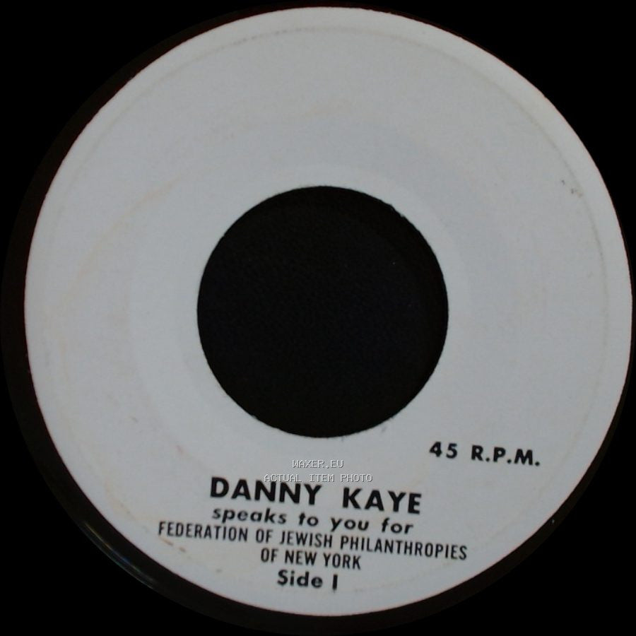Danny Kaye - Speaks To You For Federation Of Jewish Philanthropies Of New York / Unknown Title B side A
