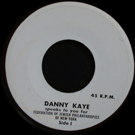 Danny Kaye - Speaks To You For Federation Of Jewish Philanthropies Of New York / Unknown Title B side A