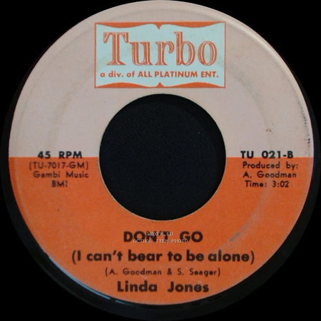 Linda Jones - Your Precious Love / Don't Go (I Can't Bear To Be Alone) side B