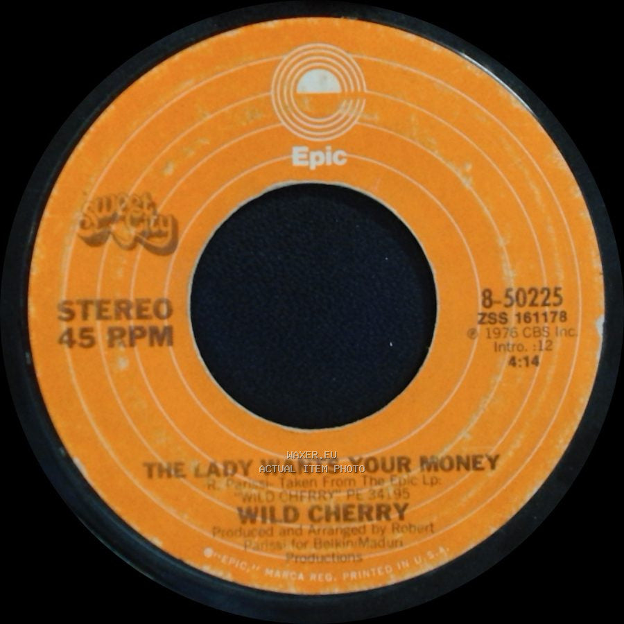 Wild Cherry - The Lady Wants Your Money / Play That Funky Music side B