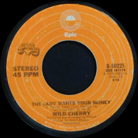 Wild Cherry - The Lady Wants Your Money / Play That Funky Music side B