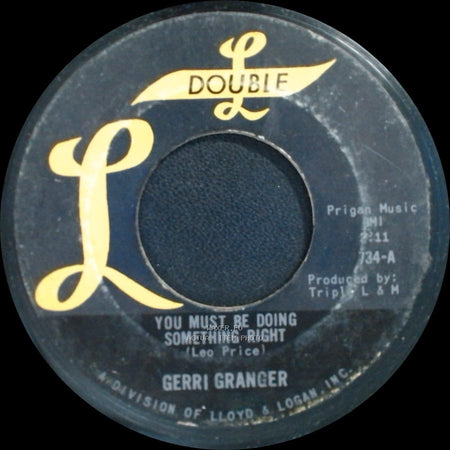 Gerri Granger - You Must Be Doing Something Right / I Cried side A