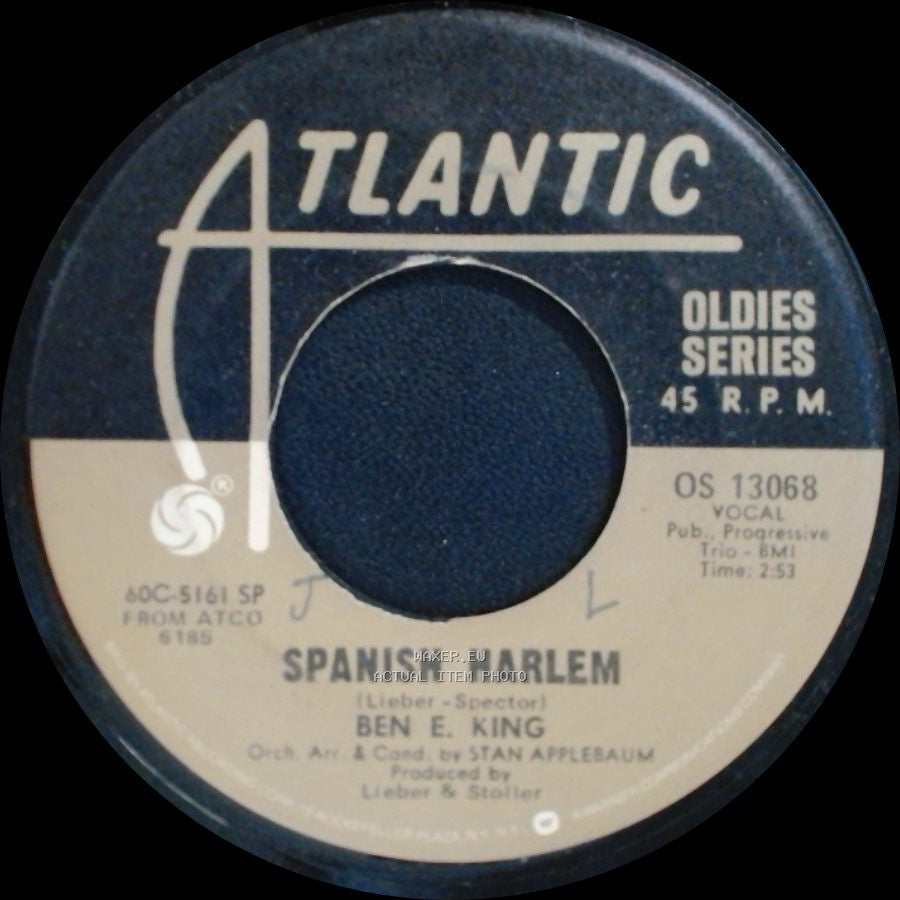 Ben E. King - Spanish Harlem / Don't Play That Song (You Lied) side A