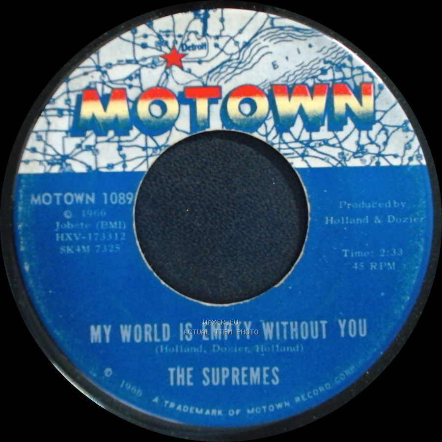 The Supremes - My World Is Empty Without You / Everything Is Good About You side A