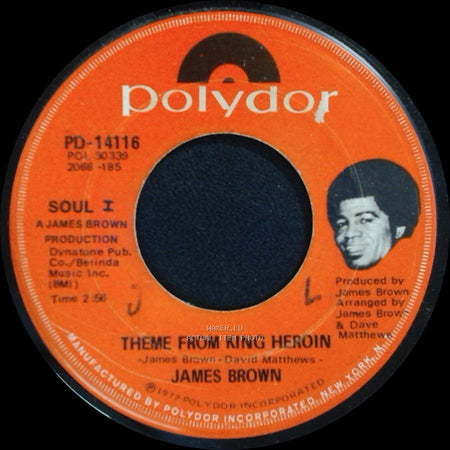 James Brown - Theme From King Heroin / King Heroin side A