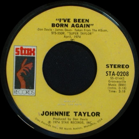 Johnnie Taylor - I've Been Born Again / At Night Time (My Pillow Tells A Tale On Me) side A