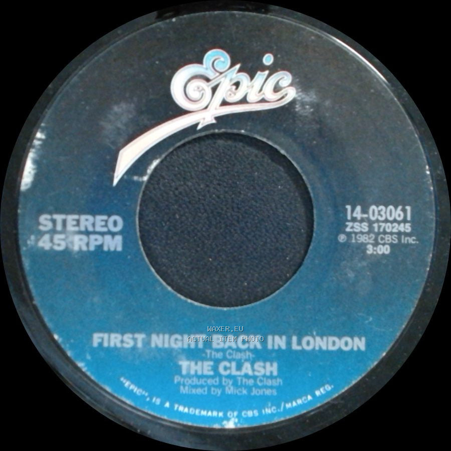 The Clash - First Night Back In London / Should I Stay Or Should I Go side A