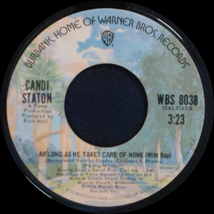 Candi Staton - As Long As He Takes Care Of Home (With Rap) / As Long As He Takes Care Of Home (Without Rap) side A