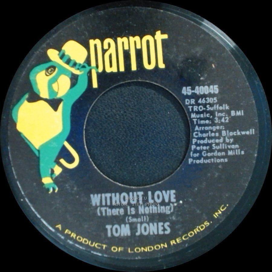 Tom Jones - The Man Who Knows Too Much / Without Love (There Is Nothing) side B