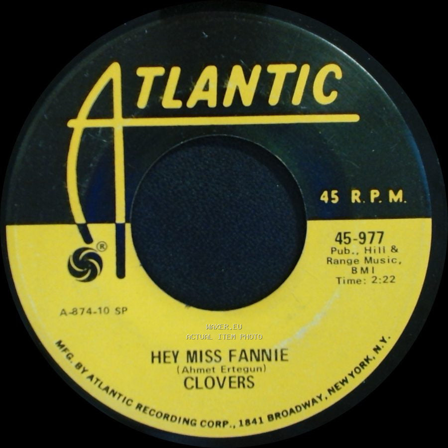 Clovers - Hey Miss Fannie / I Played The Fool side A