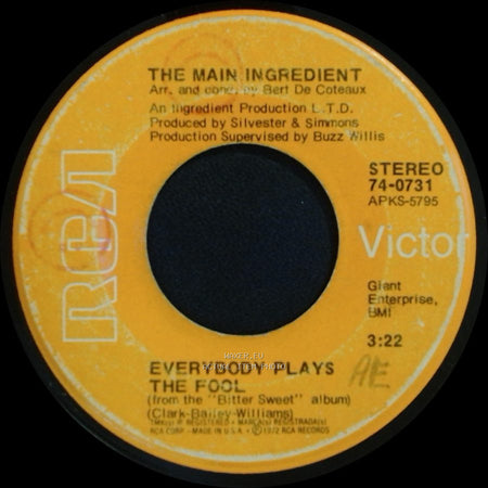 The Main Ingredient - Everybody Plays The Fool / Who Can I Turn To (When Nobody Needs Me) side A