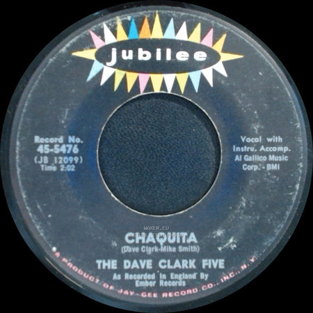 The Dave Clark Five - Chaquita / In Your Heart side A