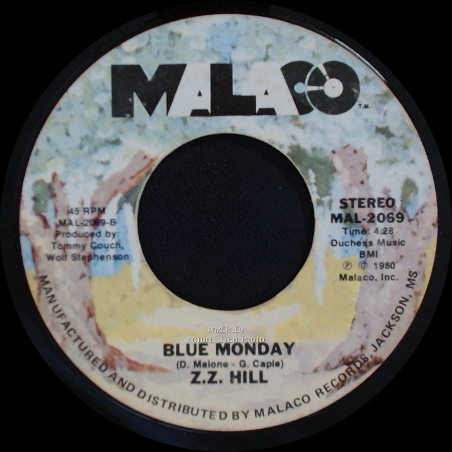 Z.Z. Hill - Blue Monday / Please Don't Make Me (Do Something Bad To You) side A