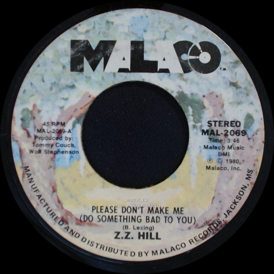 Z.Z. Hill - Blue Monday / Please Don't Make Me (Do Something Bad To You) side B