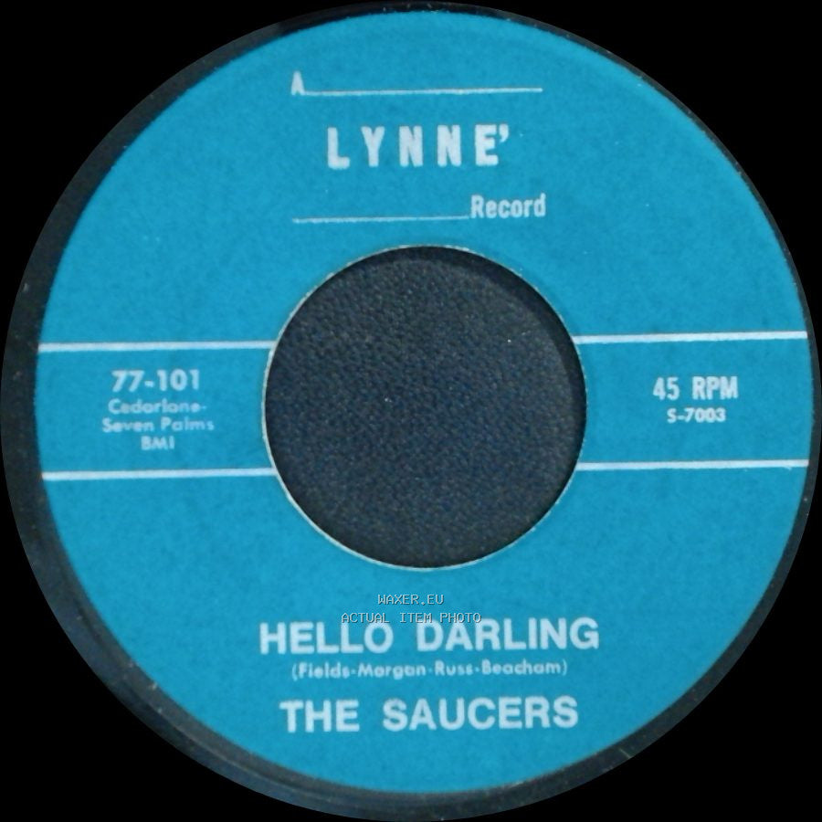 The Saucers - Hello Darling / Giggle Goo side A