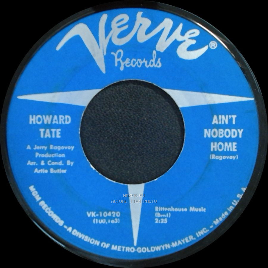 Howard Tate - How Come My Bull Dog Don't Bark / Ain't Nobody Home side B