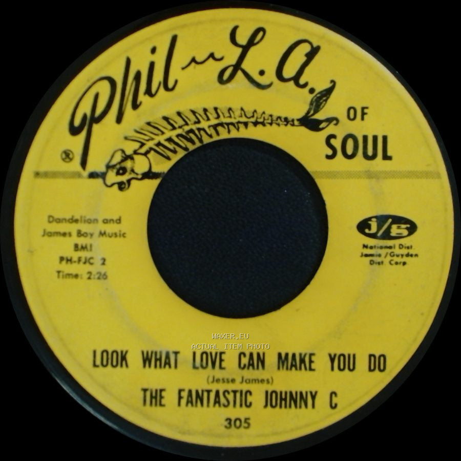 The Fantastic Johnny C - Look What Love Can Make You Do / Boogaloo Down Broadway side A