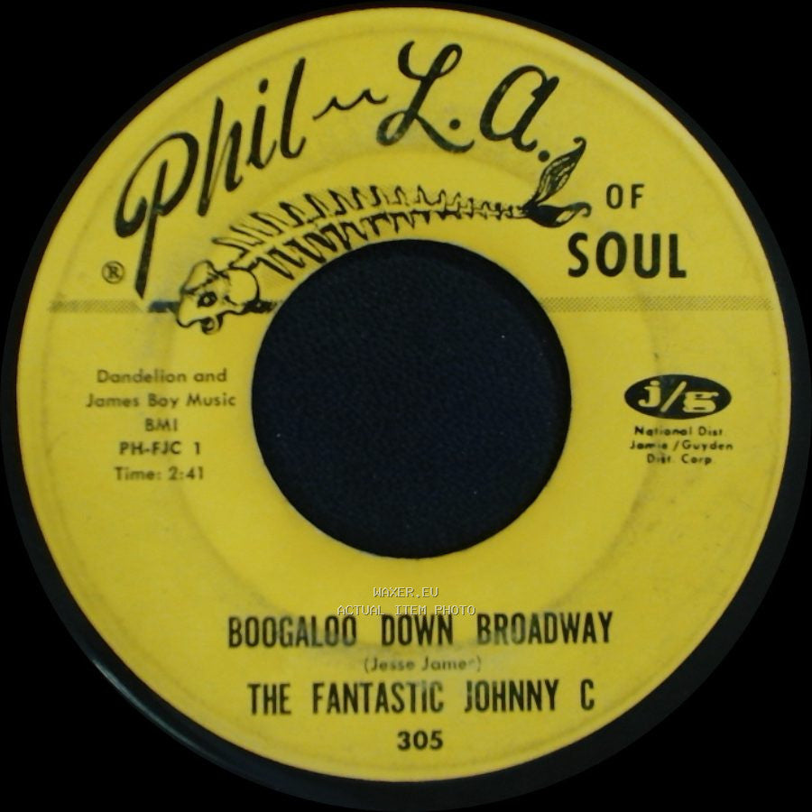 The Fantastic Johnny C - Look What Love Can Make You Do / Boogaloo Down Broadway side B