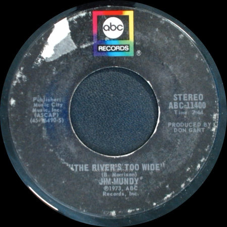 Jim Mundy - The River's Too Wide / Run Away side A