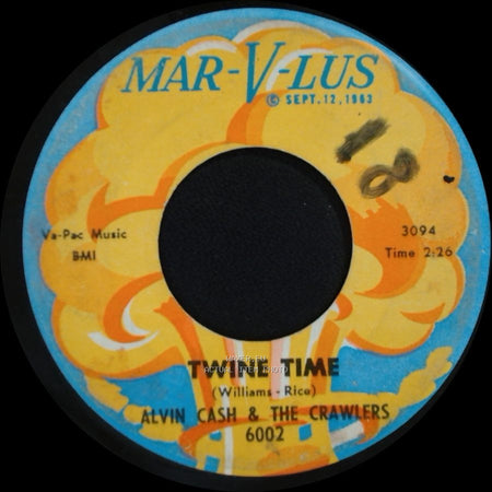 Alvin Cash & The Crawlers - Twine Time / The Bump side A