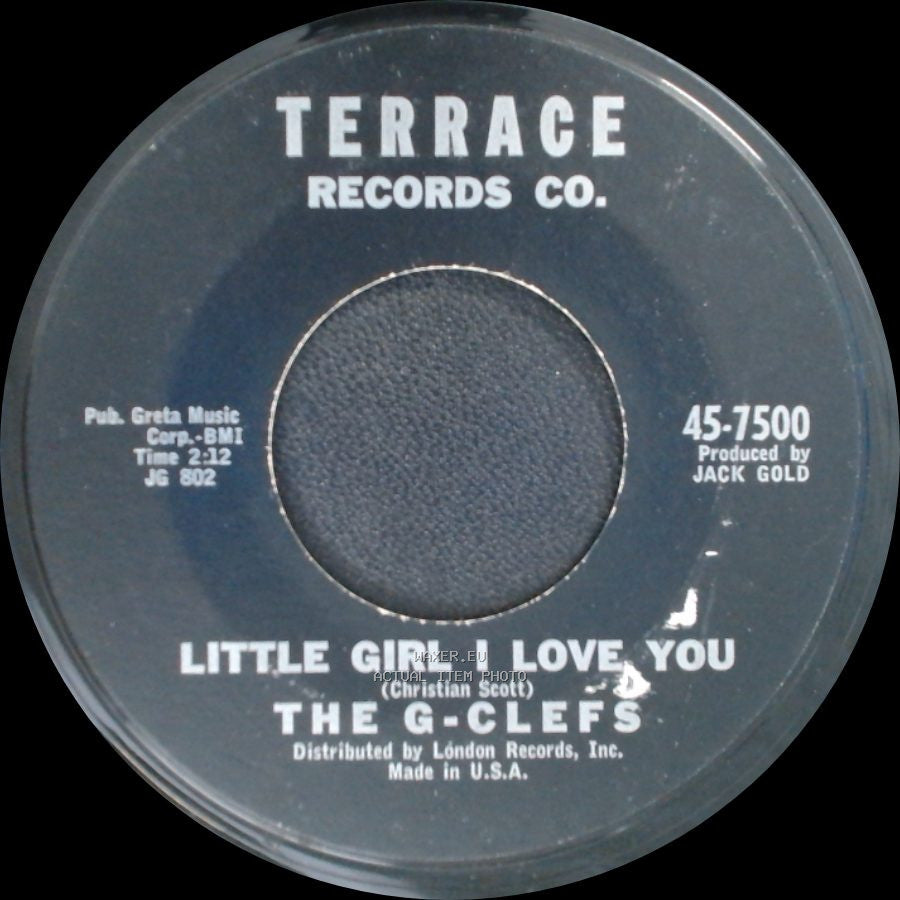 The G-Clefs - I Understand (Just How You Feel) / Little Girl I Love You side B
