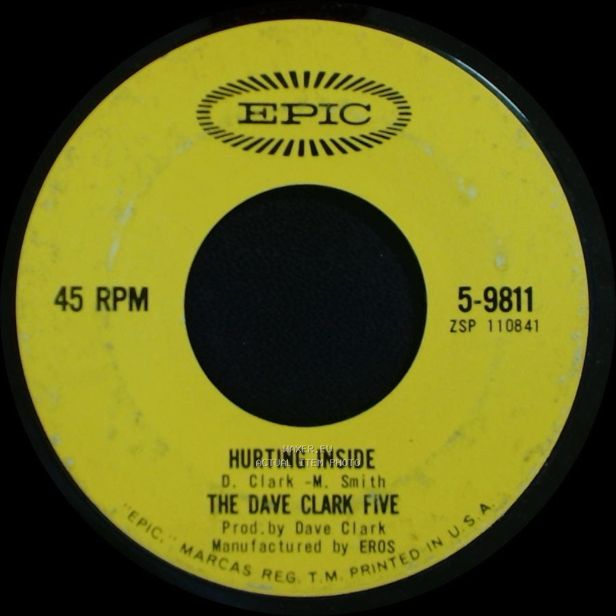 The Dave Clark Five - Hurting Inside / I Like It Like That side A