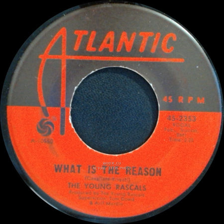 The Young Rascals - What Is The Reason / Come On Up side A