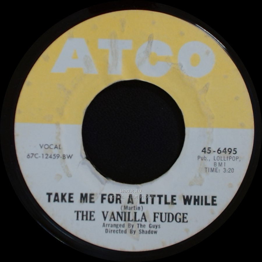 The Vanilla Fudge - Take Me For A Little While / You Keep Me Hanging On side A