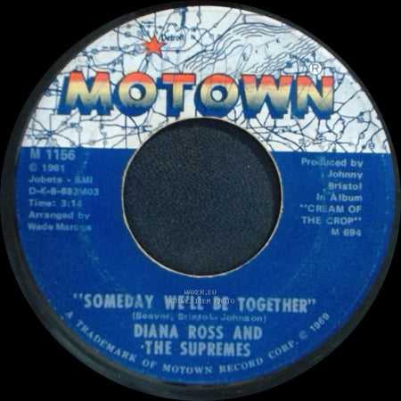 Diana Ross And The Supremes - Someday We'll Be Together / He's My Sunny Boy side A