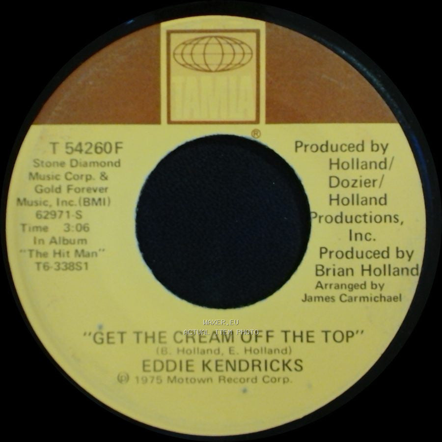 Eddie Kendricks - Get The Cream Off The Top / Honey Brown side A