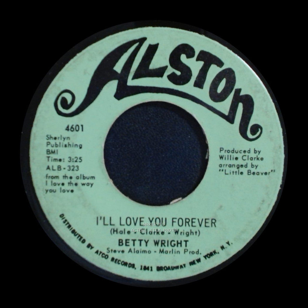 Betty Wright - I'll Love You Forever / Clean Up Woman side A