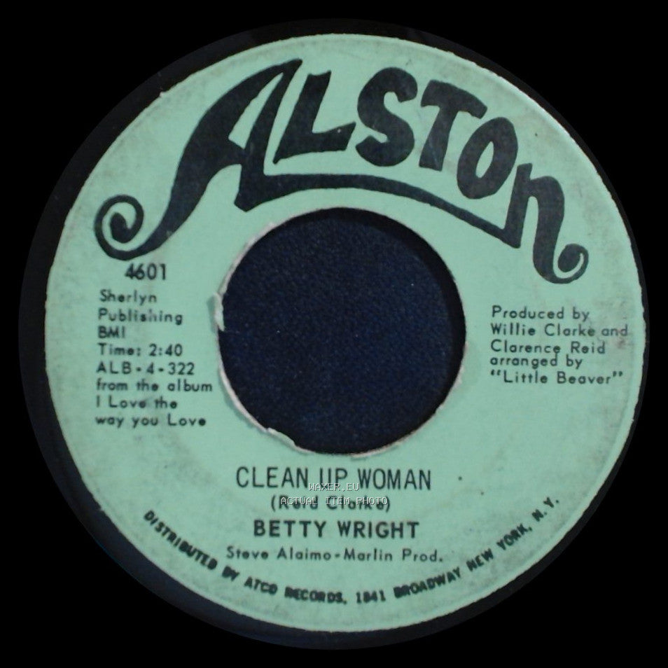 Betty Wright - I'll Love You Forever / Clean Up Woman side B