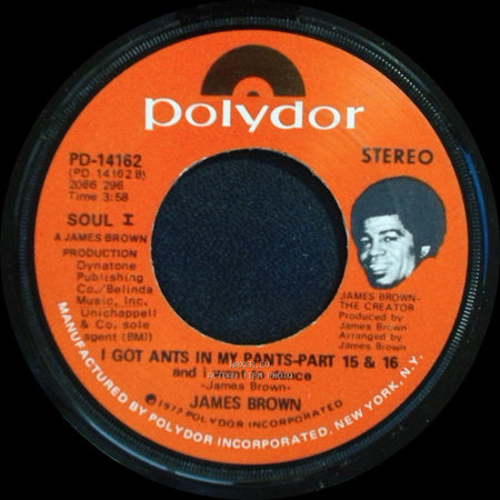 James Brown - I Got Ants In My Pants-Part 1 / I Got Ants In My Pants - Part 15 & 16 side B