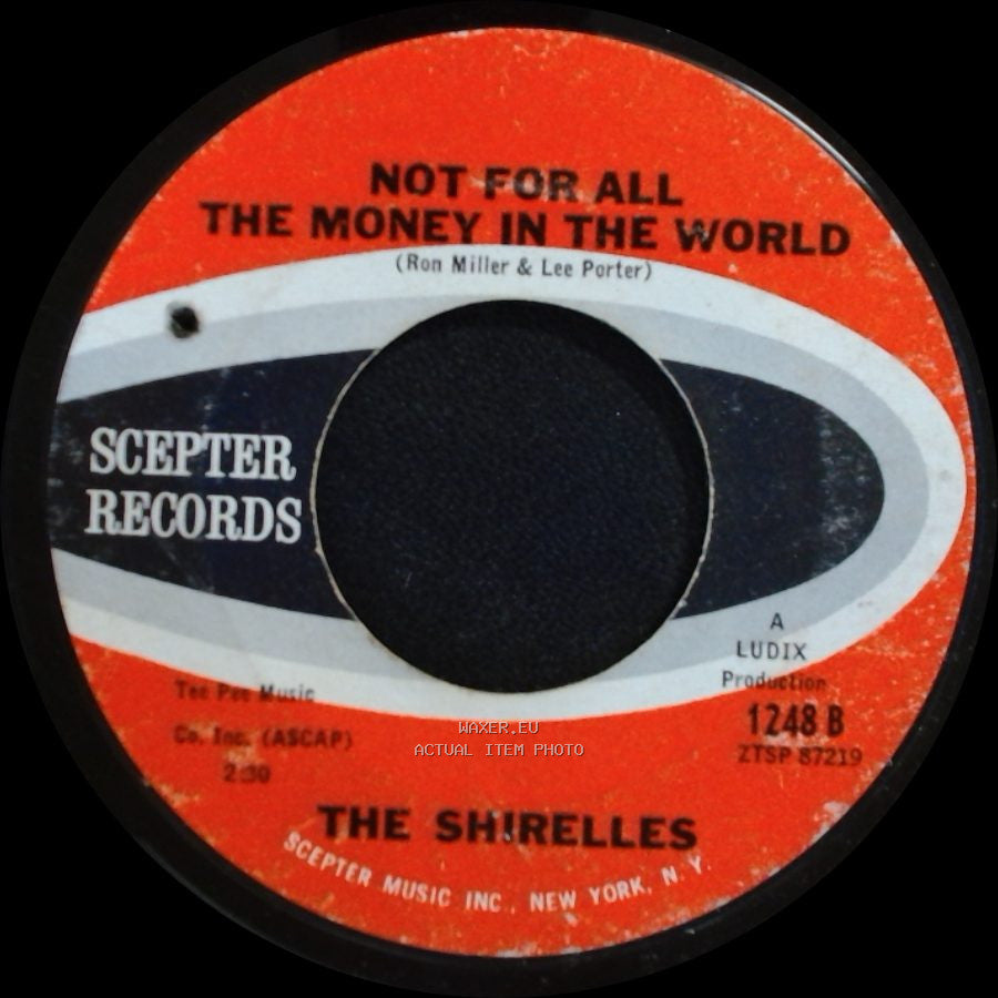 The Shirelles - Foolish Little Girl / Not For All The Money In The World side B