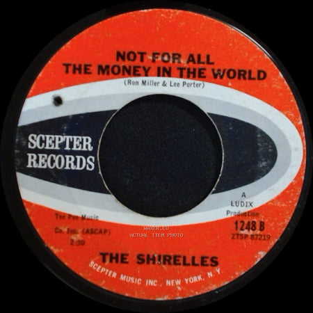 The Shirelles - Foolish Little Girl / Not For All The Money In The World side B