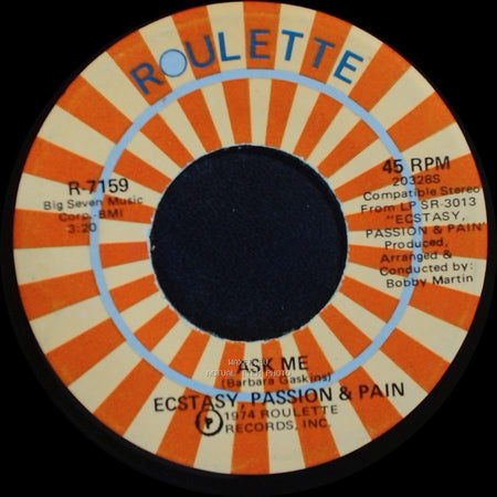 Ecstasy, Passion & Pain - Ask Me / I'll Take The Blame side A