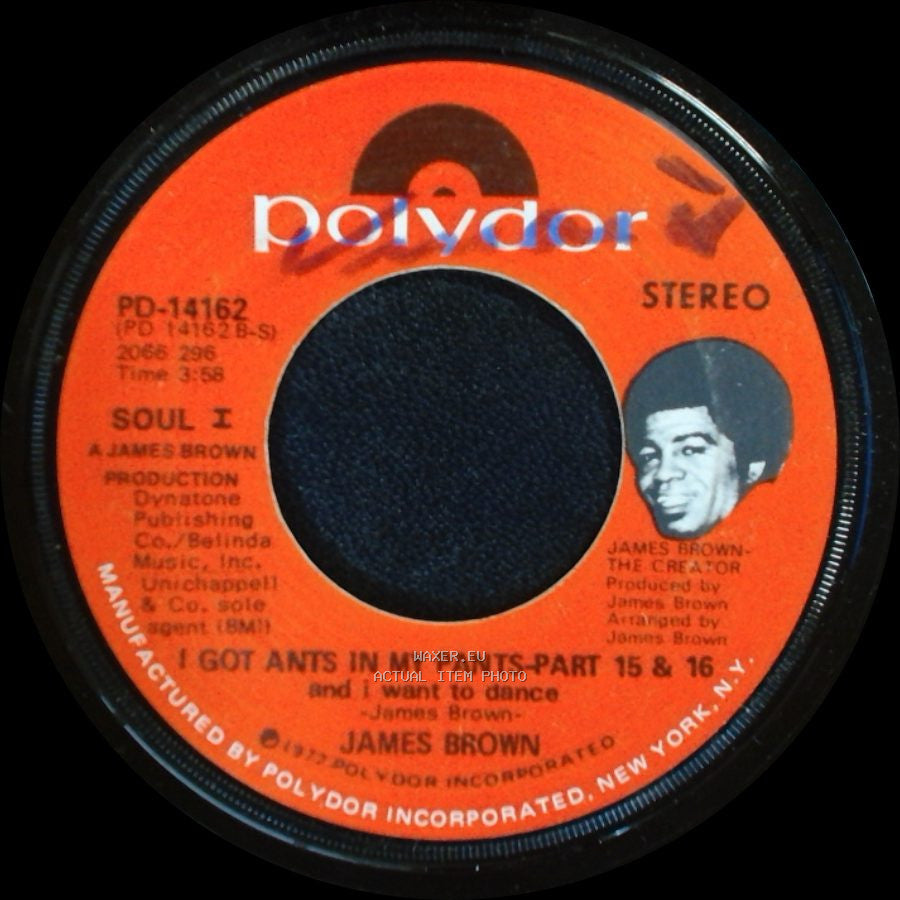 James Brown - I Got Ants In My Pants-Part 1 / I Got Ants In My Pants - Part 15 & 16 side A