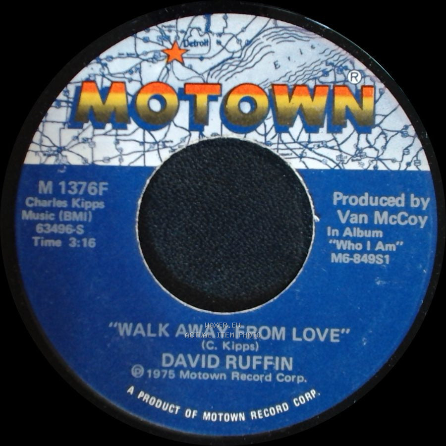 David Ruffin - Walk Away From Love / Love Can Be Hazardous To Your Health side A