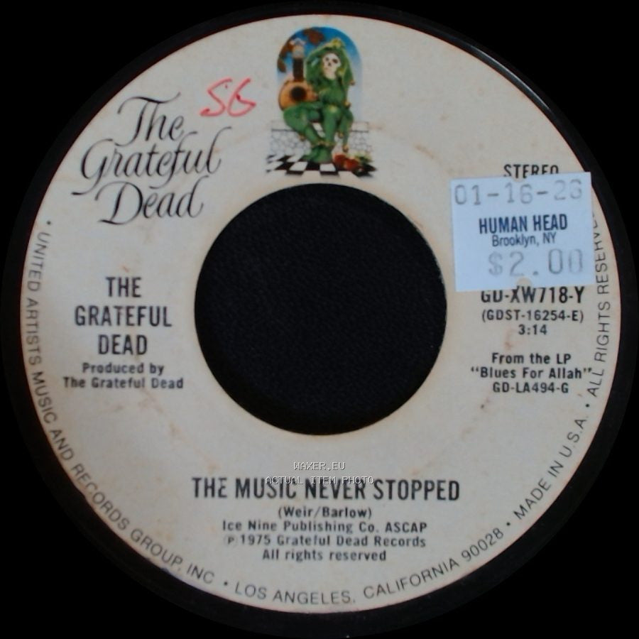 The Grateful Dead - The Music Never Stopped / Help On The Way side A