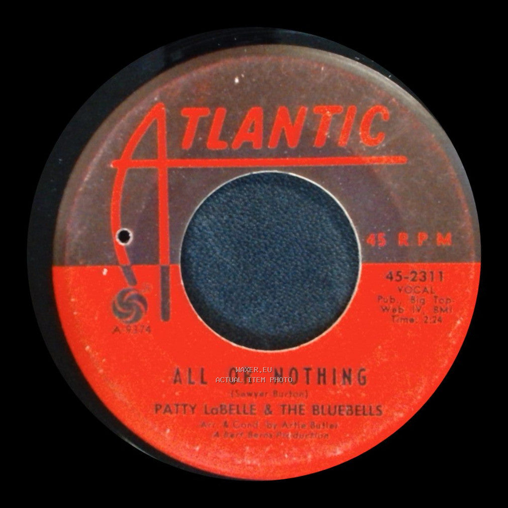Patty Labelle & The Bluebells - All Or Nothing / You Forgot How To Love side A