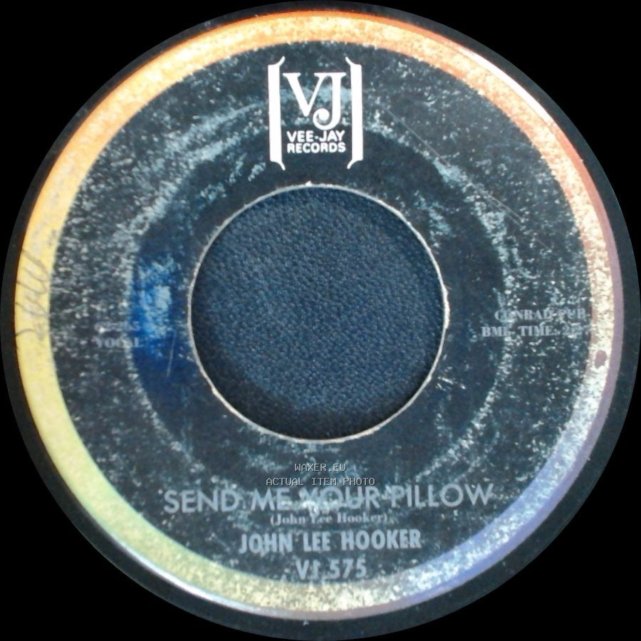 John Lee Hooker - Don't Look Back / Send Me Your Pillow side B