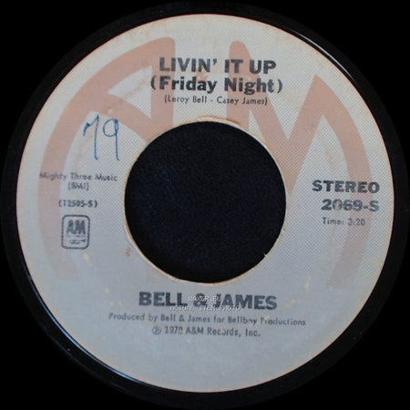 Bell & James - Livin' It Up (Friday Night) / Don't Let The Man Get You side A