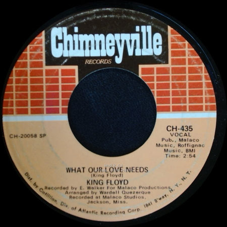 King Floyd - What Our Love Needs / Groove Me side A
