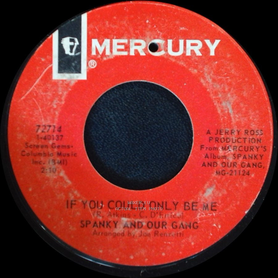 Spanky And Our Gang - If You Could Only Be Me / Making Every Minute Count side A