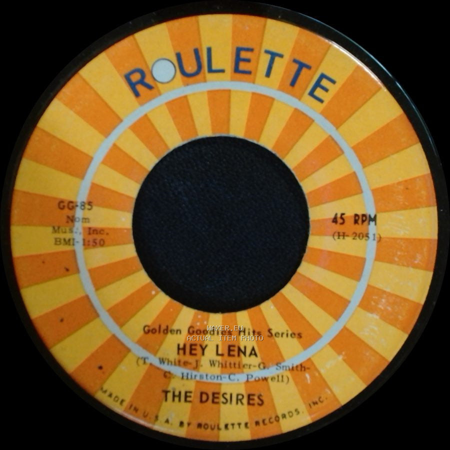 The Desires - Hey Lena / Let It Please Be You side A